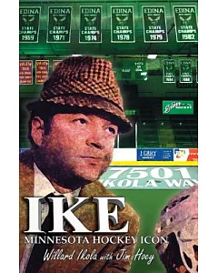 Ike: Minnesota Hockey Legend