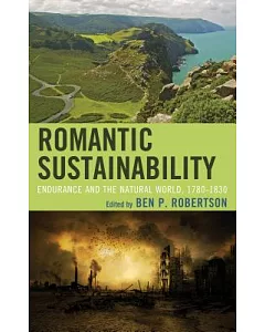 Romantic Sustainability: Endurance and the Natural World 1780-1830