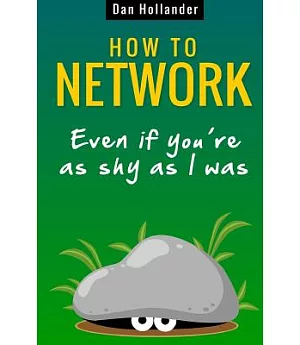 How to Network: Even If You’re As Shy As I Was