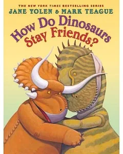 How Do Dinosaurs Stay Friends?