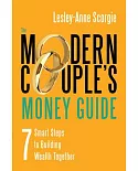 The Modern Couple’s Money Guide: 7 Smart Steps to Building Wealth Together