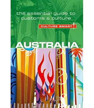 Culture Smart! Australia: The Essential Guide to Customs & Culture