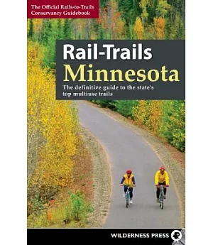 Rail-Trails Minnesota: The Definitive Guide to the State’s Top Multiuse Trails