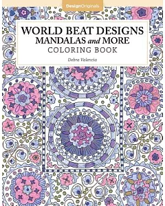 World Beat Designs Adult Coloring Book: Mandalas and More Coloring Book