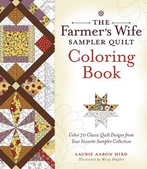 The Farmer’s Wife Sampler Quilt Coloring Book: Color 70 Classic Quilt Designs from Your Favorite Sampler Collection