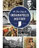 On This Day in Indianapolis History
