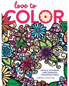 Love to Color: Petals, Patterns and Doodles Coloring Pages