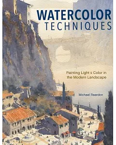 Watercolor Techniques: Painting Light & Color in Landscapes & Cityscapes