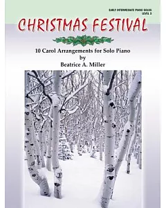 Christmas Festival, Level 3: 10 Carol Arrangements for Solo Piano