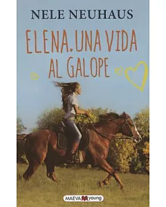 Elena: Una vida al galope / A Life For Horses