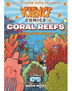 Coral Reefs: Cities of the Ocean