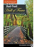 Rail-Trail Hall of Fame: A Selection of America’s Premier Rail-Trails