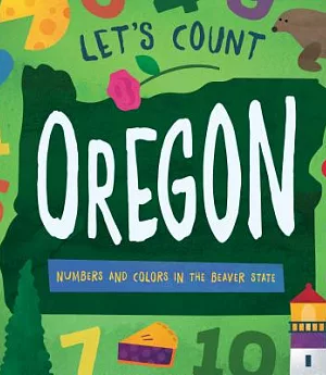 Let’s Count Oregon: Numbers and Colors in the Beaver State