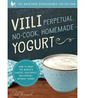 Viili Perpetual No-Cook Homemade Yogurt