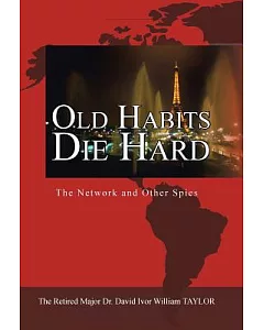 Old Habits Die Hard: The Network and Other Spies
