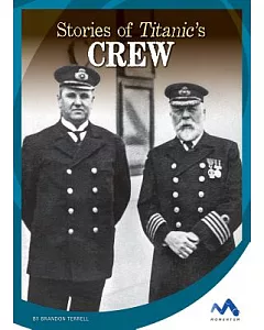 Stories of Titanic’s Crew