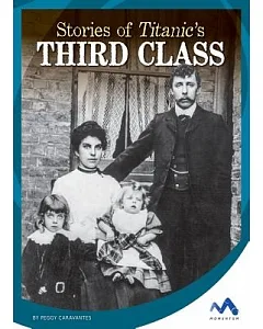 Stories of Titanic’s Third Class