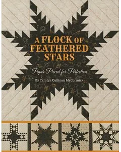 A Flock of Feathered Stars: Paper Pieced for Perfection