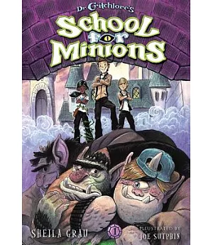 Dr. Critchlore’s School for Minions