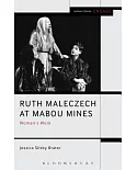 Ruth Maleczech at Mabou Mines: Woman’s Work