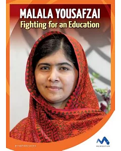 Malala Yousafzai: Fighting for an Education