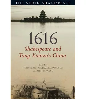 1616: Shakespeare and Tang Xianzu’s China