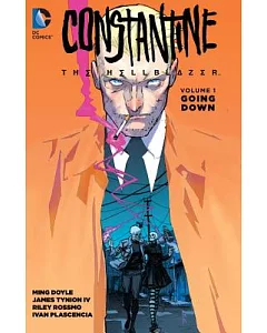 Constantine the Hellblazer 1: Going Down