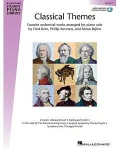 Classical Themes, Level 2: Favorite orchestral works arranged for piano solo
