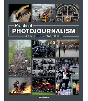 Practical Photojournalism: A Professional Guide