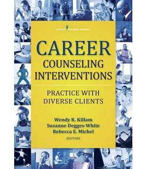 Career Counseling Interventions: Practice With Diverse Clients