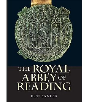 The Royal Abbey of Reading