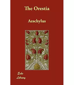 The Orestia