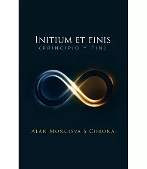 Initium et finis (principio y fin)