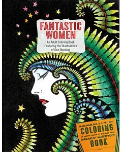 Fantastic Women Adult Coloring Book: An Adult Coloring Book Featuring the Illustrations of Don Blanding