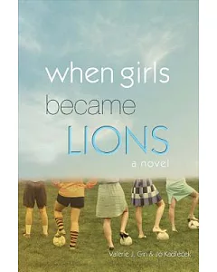 When Girls Became Lions