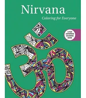 Nirvana Adult Coloring Book: Coloring for Everyone