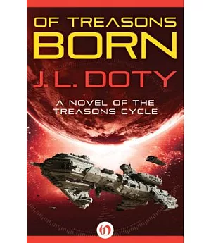 Of Treasons Born