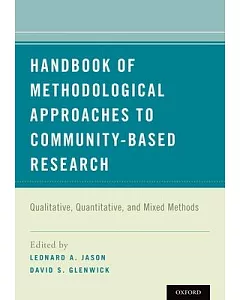 Handbook of Methodological Approaches to Community-Based Research: Qualitative, Quantitative, and Mixed Methods