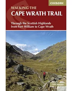 Cicerone Walking the Cape Wrath Trail: Through the Scottish Highlands from Fort William to Cape Wrath