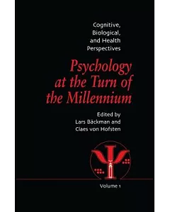 Psychology at the Turn of the Millennium: Cognitive, Biological and Health Perspectives: Congress Proceeding: XXVII Internationa