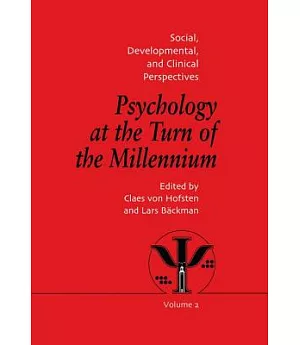 Psychology at the Turn of the Millennium: Social, Developmental, and Clinical Perspectives: Congress Proceedings: XXVII Internat