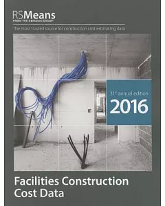 Rsmeans Facilities Construction Cost Data 2016