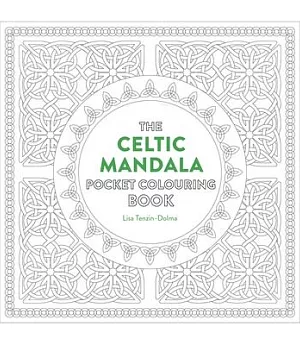 The Celtic Mandala Pocket Coloring Book: 26 Inspiring Designs Plus 10 Basic Templates for Coloring and Meditation