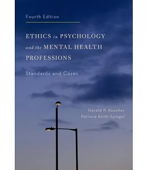 Ethics in Psychology and the Mental Health Professions: Standards and Cases