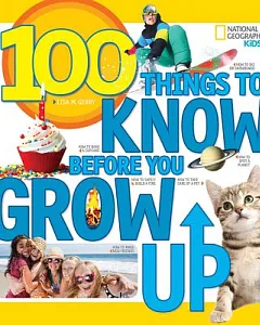 100 Things to Know Before You Grow Up