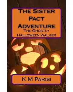 The Sister Pact Adventure: The Ghostly Halloween Walker
