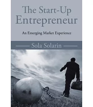 The Start-up Entrepreneur: An Emerging Market Experience