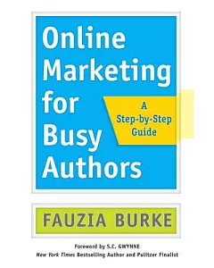 Online Marketing for Busy Authors: A Step-by-step Guide