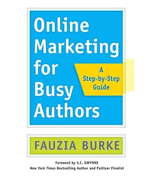 Online Marketing for Busy Authors: A Step-by-step Guide