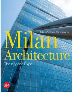 Milan Architecture: The City and Expo